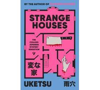 Strange Houses: The Chilling Japanese Mystery Sensation by Uketsu [Paperback]