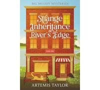 Strange Inheritance at River's Edge