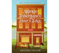 Strange Inheritance at River's Edge