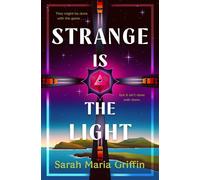 Strange is the Light - Sarah Maria Griffin - Titan Books - ebook (ePub) - Livre