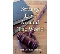 Strange Laws Around The World