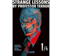 Strange Lessons by Professor Terror T01 Ten Ishida (Auteur), Carlo Zen (Auteur), Jean-Baptiste Bondis (Traduction)