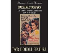 Strange Love Martha Ivers/Lady of Burlesque