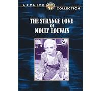 The Strange Love of Molly Louvain