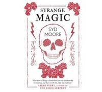 Strange Magic by Syd Moore Syd Moore (Auteur)
