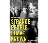 Strange People I Have Known by Andy McSmith Andy McSmith (Auteur)