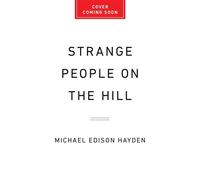Strange People on the Hill How Extremism Tore Apart a Small American Town - Michael Edison Hayden - Bold Type Books - ebook (ePub) - Livre