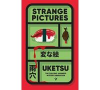 Strange Pictures: The Chilling Japanese Mystery Sensation