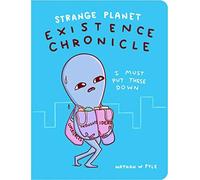 Strange Planet: Existence Chronicle