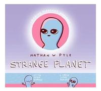 Strange Planet: The Comic Sensation of the Year - Now on Apple TV+