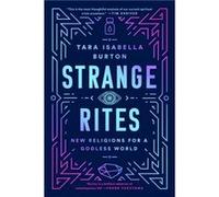 Strange Rites by Tara Isabella Burton Tara Isabella Burton (Auteur)
