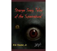 Strange Scary Tales of the Supernatural