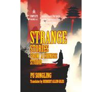 Strange Stories from a Chinese Studio: [Annotated] ((Complete (Volumes 1 & 2))
