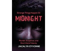Strange Things Happen At Midnight