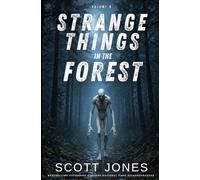 Strange Things in the Forest: Volume 6