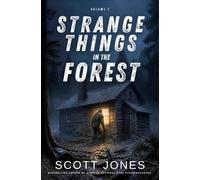 Strange Things in the Forest: Volume 7