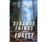 Strange Things in the Forest: Volume 9