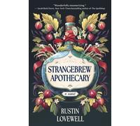 Strangebrew Apothecary A Novel - Rustin Lovewell - Hanover Square Press - ebook (ePub) - Livre