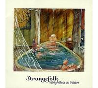 Strangefolk - Weightless in Water