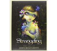 Strangeling: The Art of Jasmine Becket-Griffith