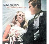 Strangelove - Love and Other Demons [Import]