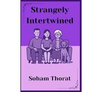 Strangely Intertwined: A Novel About Trauma, Connection, and the Weight of Being Human