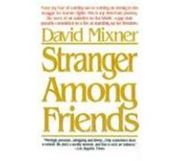 Stranger Among Friends David Mixner (Auteur)