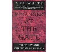 Stranger at the Gate Mel White (Auteur)