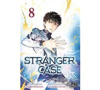 Stranger Case T08 Chashiba Katase (Dessinateur), Kyo Shirodaira (Auteur)
