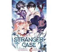 Stranger Case T15 Chashiba Katase (Dessinateur), Kyo Shirodaira (Auteur)