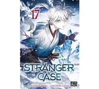 Stranger Case T17 Chashiba Katase (Dessinateur), Kyo Shirodaira (Auteur)