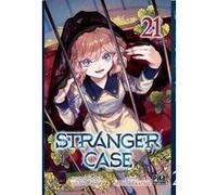 Stranger Case T21 Chashiba Katase (Dessinateur), Kyo Shirodaira (Auteur)