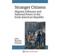 Stranger Citizens by John McNelis OKeefe John McNelis OKeefe (Auteur)