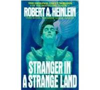 Stranger in a Strange Land Robert A. Heinlein (Auteur)