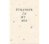 Stranger In My Bed: Dream Journal