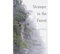 Stranger in the Forest, Vintage Departures Eric Hansen (Auteur)