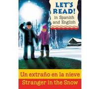 Stranger in the SnowUn extrano en la nieve by Lynne Benton Benton, Lynne (Auteur)