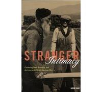 Stranger Intimacy: Contesting Race, Sexuality And The Law In The North American West (American Crossroads) (Paperback) Nayan Shah, (Auteur)