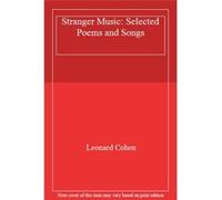Stranger Music: Selected Poems and Songs - [Livre en VO] Leonard Cohen (Auteur)