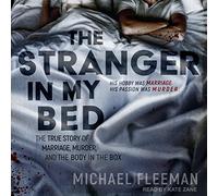 Stranger My Bed True Story of Marriage, Murder, and Body in The Box [Import]