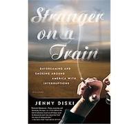 Stranger on a Train Jenny Diski (Auteur)