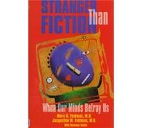 Stranger Than Fiction by Feldman & Jacqueline M. & MD Center for Psychiatric Medicine Jacqueline M. Feldman, Marc D. Feldman, Roxenne Smith (Auteur)