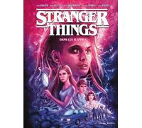Stranger Things - Dans les flammes - Jody Houser - Mana Books - cartonné - Bande dessinée