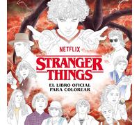 Stranger Things: El Libro Oficial Para Colorear/ the Official Coloring Book