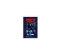 Stranger Things: El Vuelo De Ícaro / Stranger Things: Icarus's Flight