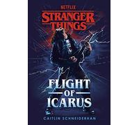 Stranger Things Flight of Icarus by Caitlin Schneiderhan Caitlin Schneiderhan (Auteur)