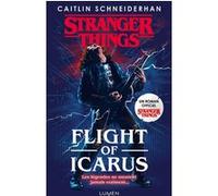 Stranger Things - Flight of Icarus Caitlin Schneiderhan (Auteur), Jonathan Oriol (Traduction), Laureline Chaplain (Traduction)