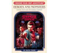 Stranger Things: Heroes and Monsters (Choose Your Own Adventure)