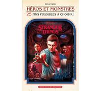 Stranger Things : Héros et Monstres (25 fins possibles à choisir): Un captivant roman à choix multiples dérivé de l'univers Stranger Things.