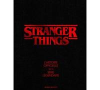 Stranger Things - L'histoire officielle de la série légendaire Gina McIntyre (Auteur), Matt Duffer (Avant-propos), Ross Duffer (Avant-propos), Céline Graf (Traduction)